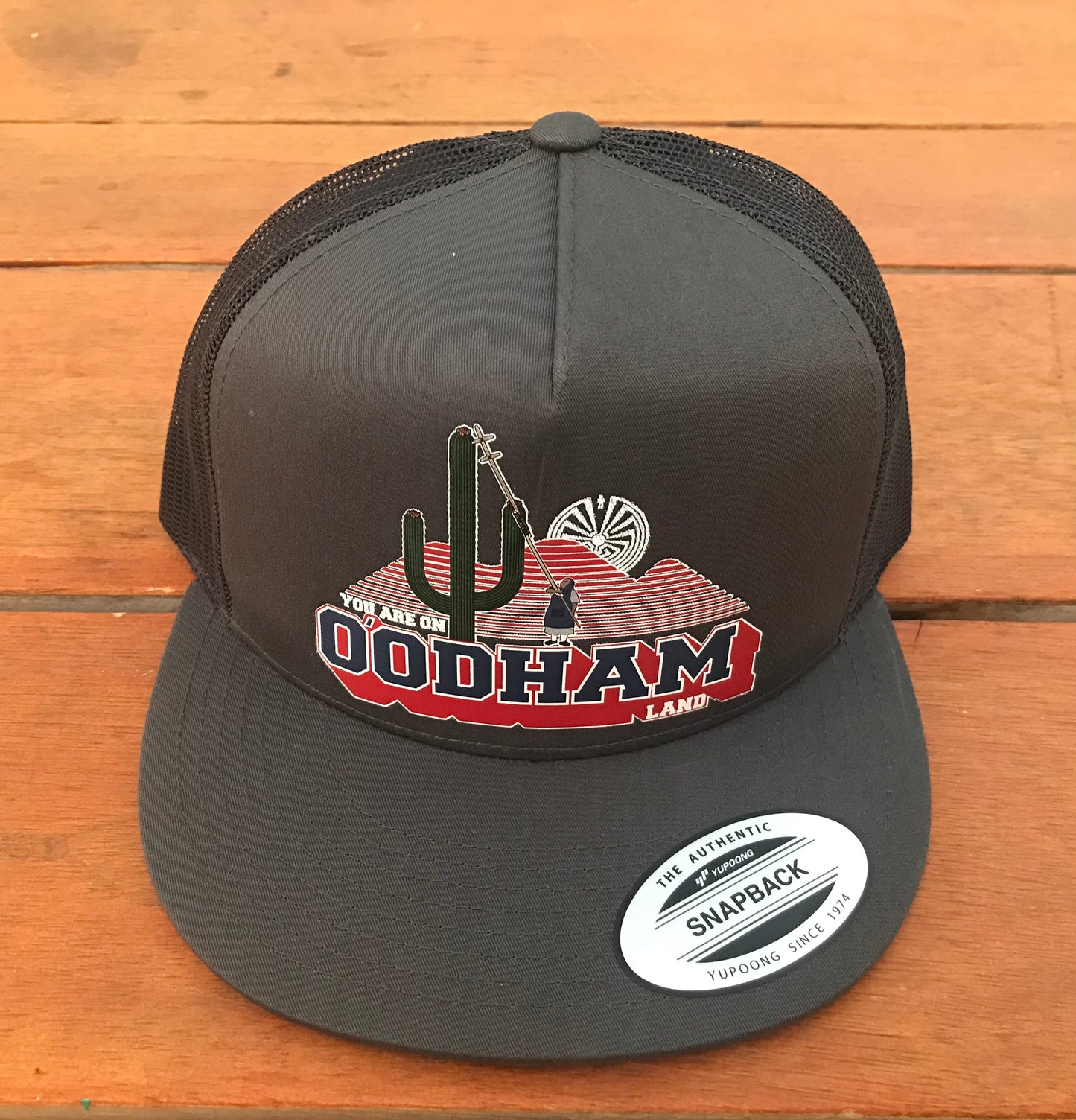 You Are On O'odham Land Trucker Snap Back Hat