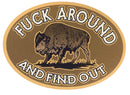 Fuck Around and Find Out